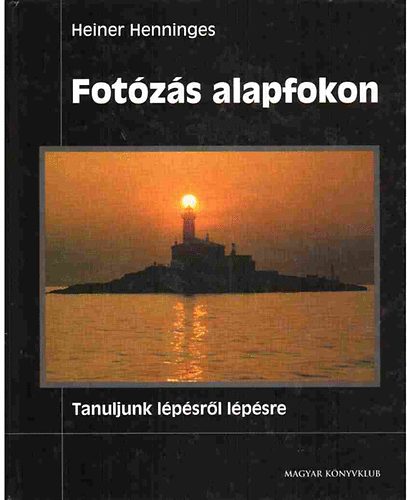 Heiner Henninges - Fotzs alapfokon - Tanuljunk lpsrl lpsre