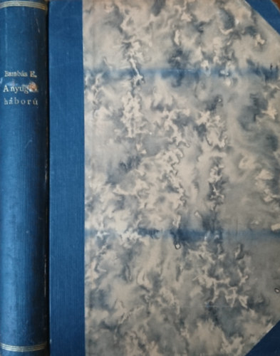 Barabás Emil - A német nagyvezérkar jelenti... A nyugati háború (Hadijelentések a sajtó és a rádió tükrében)