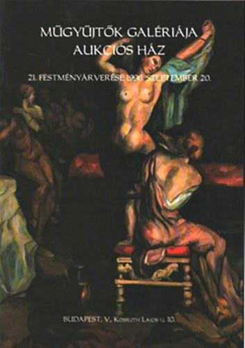 Műgyűjtők Galériája Aukciós Ház - 21. festményárverése 1996. szeptember 20.