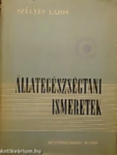 Szlyes Lajos Dr - llategszsgtani ismeretek