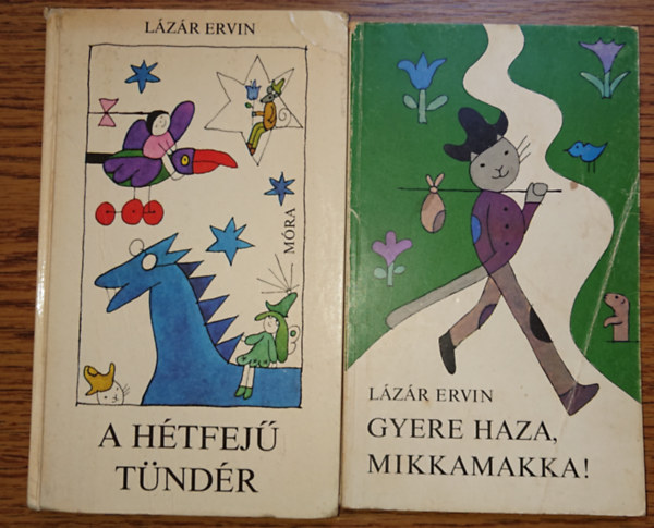 Lzr Ervin - 2 klasszikus mese Lzr Ervintl: A htfej tndr, Gyere haza, Mikkamakka!
