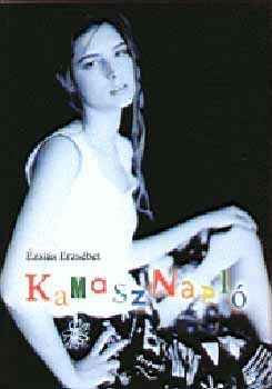 Ézsaiás Erzsébet - Kamasznapló