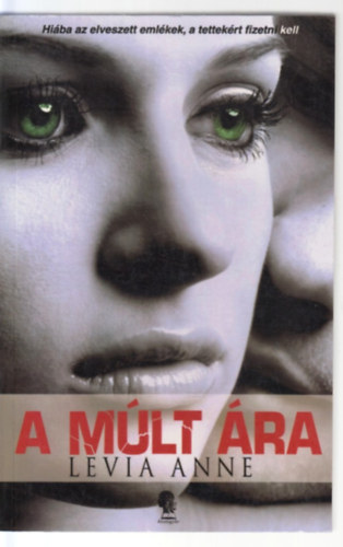 Anne, Levia - A múlt ára
