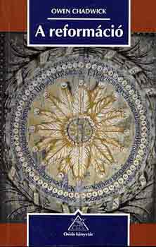 Owen Chadwick - A reformci