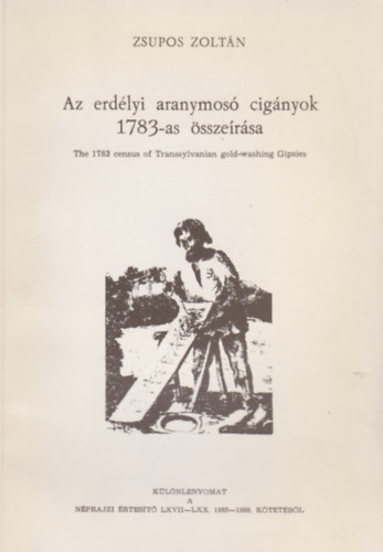 Zsupos Zoltn - Az erdlyi aranymos cignyok 1783-as sszersa