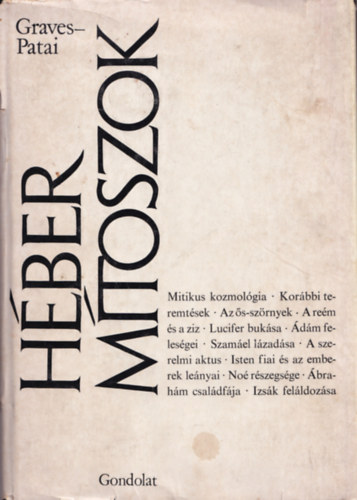 Robert Graves . Raphael Patai - Héber mítoszok - A Genezis könyve