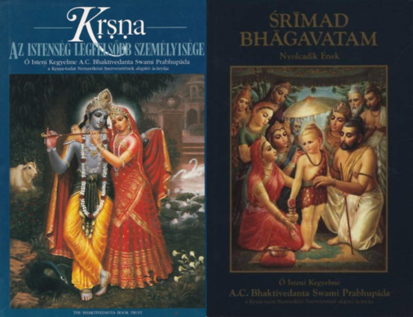 A.C.Bhaktivedanta Swami Prabhupada - 2 db könyv a hindu vallásról: Srímad Bhágavatam - Nyolcadik Ének - A kozmikus teremtések visszavonása + Krsna: az Istenség Legfelsőbb Személyisége