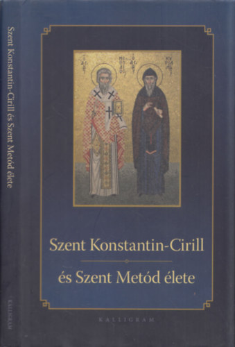 F. Kovts Piroska (ford.) - Szent Konstantin-Cirill s Szent Metd lete