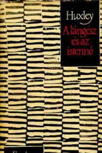 Aldous Huxley - A l�ng�sz �s az istenn�