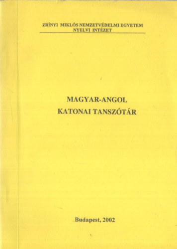 Horvth Jzsef alezredes, Lakatos Istvn alezredes - Angol-Magyar katonai tansztr