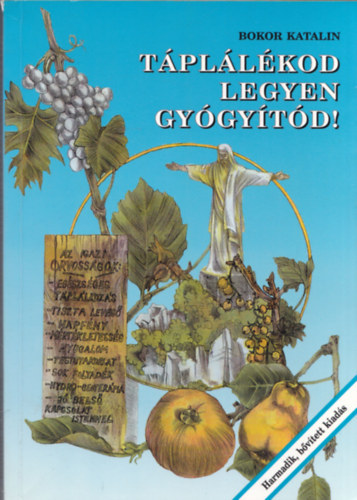 Szerz� Bokor Katalin Lektor Dr. T�r�k G�bor - T�pl�l�kod legyen gy�gy�t�d! - (A Hospital Naturista egy magyar beteg�nek tapasztalatai a term�szetgy�gy�szatr�l, kieg�sz�tve az 1992-es tanulm�ny�t tapasztalataival)