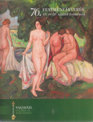 Nagyhzi Galria s Aukcishz: 76. Festmnyrvers (2001. december 13.)