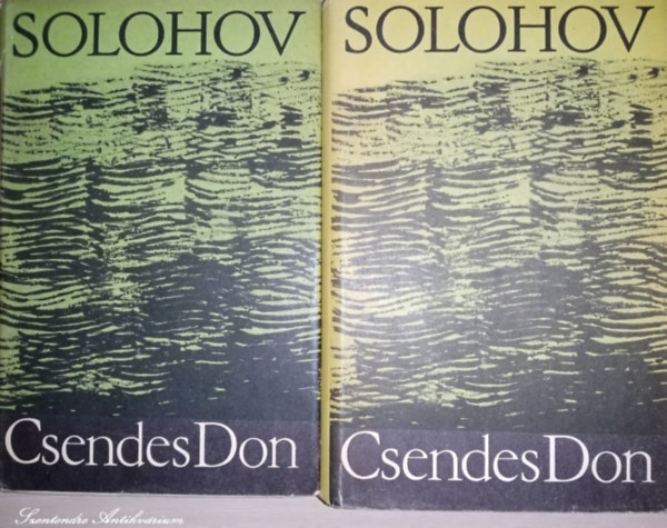 Mihail Solohov, Lator László (szerk.), Makai Imre (ford.) - Csendes Don 1-2. - Makai Imre fordításában (saját képpel)
