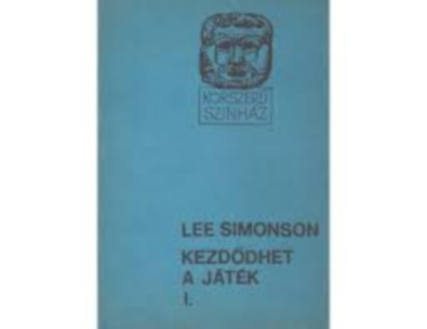 Lee Simonson - Kezd�dhet a j�t�k I.