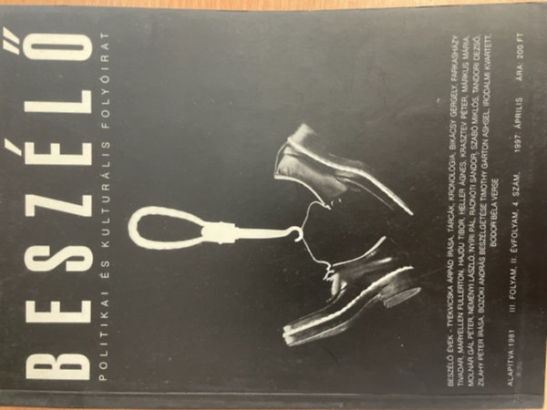 Besz�l� Politikai �s Kultur�lis Foly�irat III.folyam, II.�vfolyam 4.sz�m. 1997 �prilis