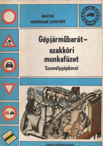 Gelléri Miklós - Gépjárműbarát-szakköri munkafüzet (Személygépkocsi)