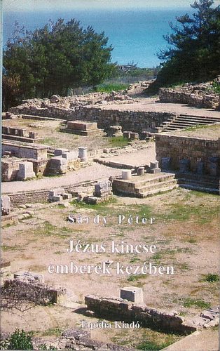 Sárdy Péter - Jézus kincse emberek kezében