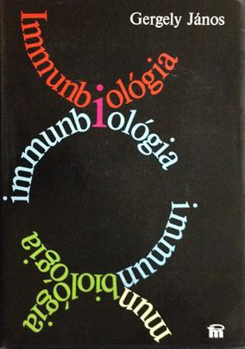 Erdei Anna, Gergely J�nos - Immunbiol�gia