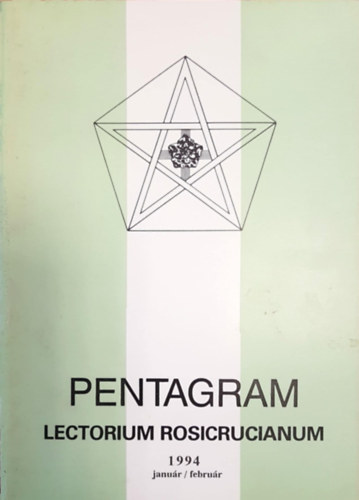 Pentagram - Lectorium Rosicrucianum 10. �vfolyam, 1994. janu�r/febru�r, j�lius/augusztus szeptember/okt�ber