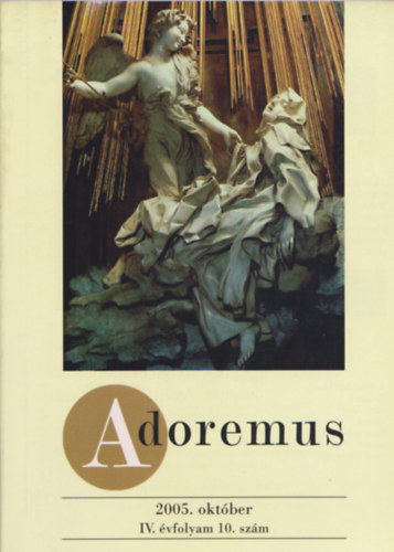 dr. Papp Tam�s - Adoremus 2005. okt�ber IV. �vfolyam 10. sz�m