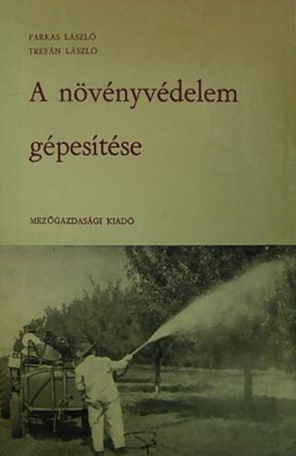Farkas Lszl, Trefn Lszl - A nvnyvdelem gpestse