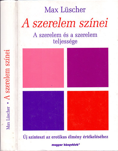 Max L�scher - A szerelem sz�nei - A szerelem �s a szerelem teljess�ge