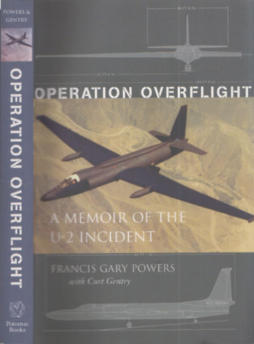 Francis Gary Powers, Curt Gentry - Operation Overflight (A Memoir of the U-2 Incident)