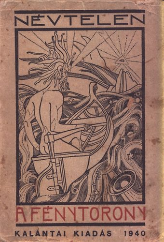 N�vtelen (Remsey Gy�rgy) - A f�nytorony (versek)- dedik�lt