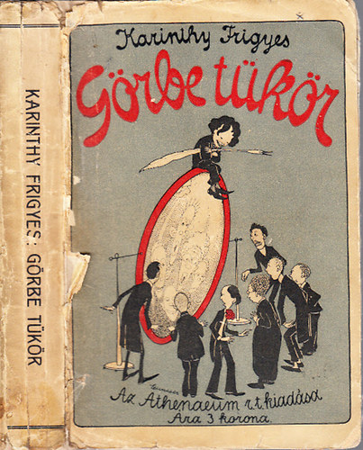 Karinthy Frigyes - Görbe tükör (I.kiadás)