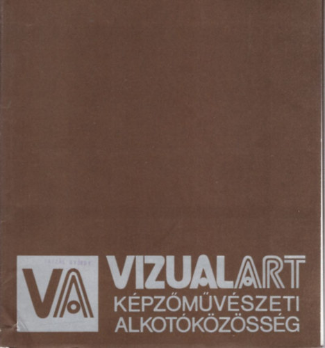 Szab Jnos (szerk.) - Vizualart Kpzmvszeti Alkotkzssg