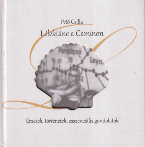 Pet Csilla - Llektnc a Caminon (dediklt)