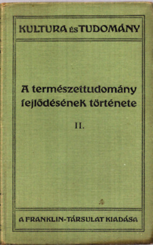 Wilhelm (Schpflin Aladr ford.) Blsche - A termszettudomny fejldsnek trtnete II.