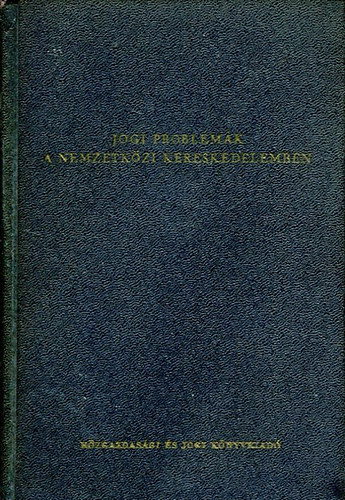 Dr. Simon Gyula - Jogi problémák a nemzetközi kereskedelemben - Tanulmányok
