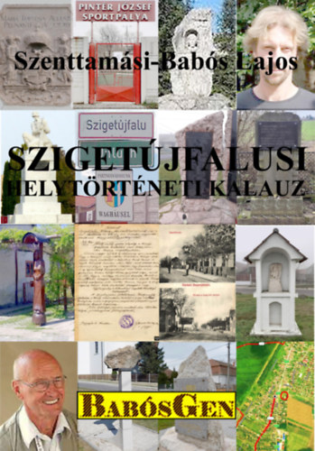 Dr. Szenttamsi-Babs Lajos - Szigetjfalusi helytrtneti kalauz