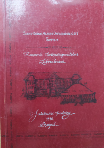 Prof. Dr. Csernay L�szl� - Szent-Gy�rgyi Albert Orvostudom�nyi Egyetem, K�zponti Izot�pdiagnosztikai Laborat�rium - Jubileumi kiadv�ny 1996, Szeged (Magyar-Angol k�tnyelv� kiad�s)