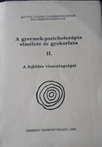 Gerő Zsuzsa (szerk.) - A gyermek-pszichoterápia elmélete és gyakorlata II.