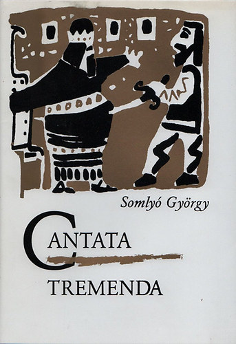 Somlyó Görgy - Cantata Tremenda - Bírák könyve 19-21 (Génius könyvek)