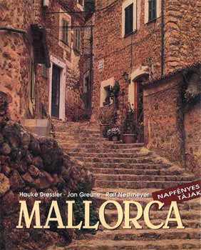 Hauke Dressler, Jan Greune, Ralf Nestmeyer - Mallorca