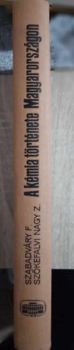 A kmia trtnete Magyarorszgon   - A kmia a magyar kzpkorban - Az jkor kezdetnek hazai kmija - A kmia 1848-1918 kztt -  A kmia a kt vilghbor kztt   (volt SMI Szakknyvtri pldny)