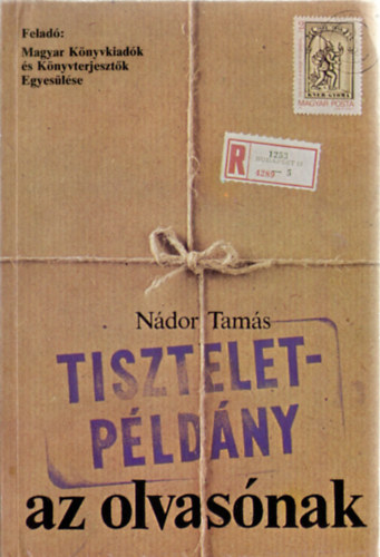 Nádor Tamás - Tiszteletpéldány az olvasónak