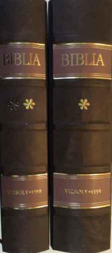 Krolyi Gspr ford. - Biblia I-II. - Vizsoly 1590