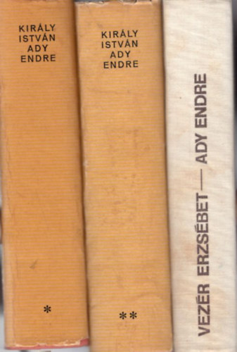 Vez�r Erzs�bet, Kir�ly Istv�n - 3 db Ady Endre �letrajzi m�: Ady Endre + Ady Endre I-II.