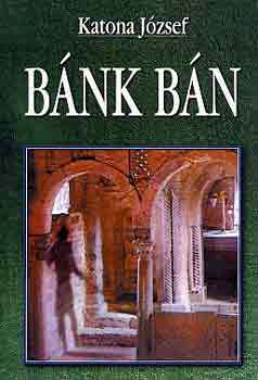Katona J�zsef - B�nk b�n