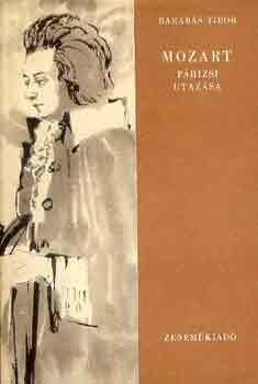 Barabs Tibor - Mozart prizsi utazsa
