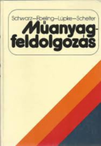 Schwarz-Ebeling-Lüpke-Schelter - Műanyagfeldolgozás