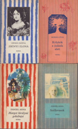Moh�s L�via, D�nes Zs�fia, D�niel Anna - 4 db a Cs�kos K�nyvek sorozatb�l: K�lyk�k a j�s�sfa alatt - Zr�nyi Ilona - Margot kir�lyn� gobelinjei - Sz�llovasok