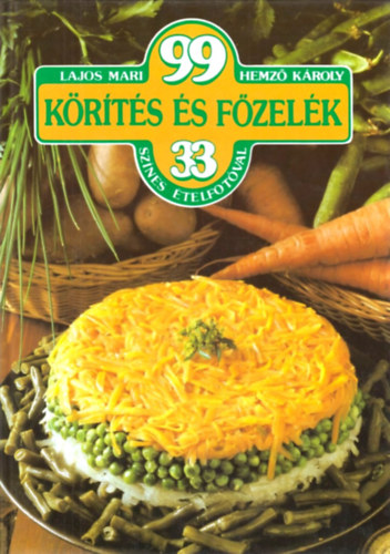 Lajos Mari; Hemz� K�roly - 99 k�r�t�s �s f�zel�k 33 sz�nes �telfot�val