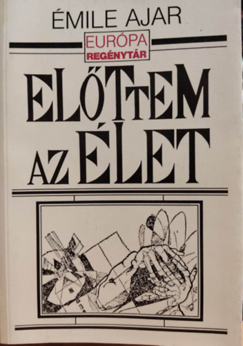 Romain Gary - El�ttem az �let