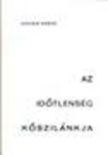 Kocsis Gbor (Tunyogi Csap) - Az idtlensg kszilnkja - 2. bvtett kiads