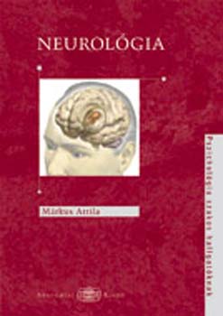 Mrkus Attila - Neurolgia. Pszicholgia szakos hallgatk szmra